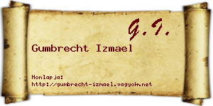 Gumbrecht Izmael névjegykártya